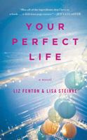 Your Perfect Life 1476730571 Book Cover