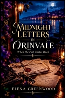 Midnight Letters in Orinvale: When the Past Writes Back 5160800670 Book Cover