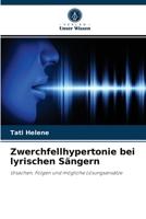 Zwerchfellhypertonie bei lyrischen Sängern: Ursachen, Folgen und mögliche Lösungsansätze 6204033360 Book Cover