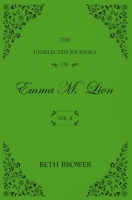 The Unselected Journals of Emma M. Lion: Vol. 8 B0DP5CZ6XV Book Cover