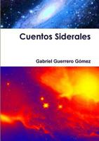 Cuentos Siderales 132679180X Book Cover