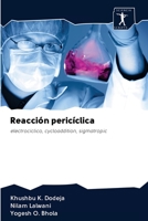 Reacción pericíclica: electrocíclico, cycloaddition, sigmatropic 6200944628 Book Cover