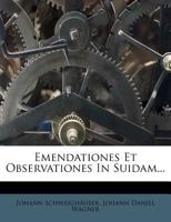 Emendationes Et Observationes In Suidam... 1270915517 Book Cover