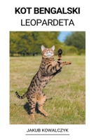 Kot Bengalski (Leopardeta) B0BHJJ4HML Book Cover