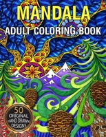 Mandala Adult Coloring Book: Stress Relieving and Relaxing Coloring Pages for Zen Meditation 1654823309 Book Cover