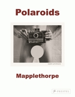 Mapplethorpe: Polaroids 3791348701 Book Cover
