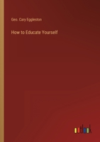 How to Educate Yourself 3368159488 Book Cover