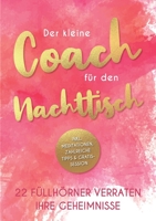 Der kleine Coach für den Nachttisch: 22 Füllhörner verraten ihre Geheimnisse 3347323459 Book Cover