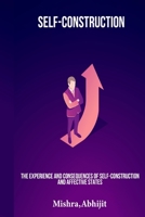The experience and consequences of self-construction and affective states 1805452592 Book Cover