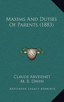 Maxims And Duties Of Parents 1104145227 Book Cover