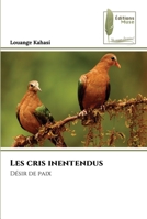 Les cris inentendus 6204963678 Book Cover
