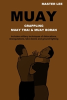 MUAY: Grappling - Muay Thai & Muay Boran 1447784014 Book Cover