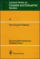 Environmental Hydraulics: Stratified Flows 3540167927 Book Cover