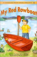 My Red Rowboat (Compass Point Early Reader) 0756501741 Book Cover