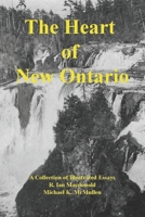 The Heart of New Ontario B098W7B59J Book Cover