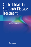 Clinical Trials in Stargardt Disease Treatment 3031588061 Book Cover