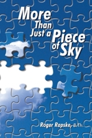 More Than Just a Piece of Sky 1426924488 Book Cover