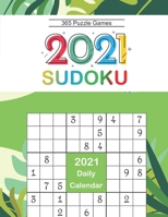 2021 Sudoku Daily Calendar: Sudoku Puzzles 9x9 Of The Year 2021 For Adults, 365 Puzzles, 5 Levels of Difficulty (Easy to Extreme) B08KHGDRSX Book Cover