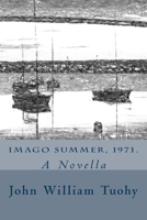 Imago summer, 1971.: A Novella 1974063925 Book Cover