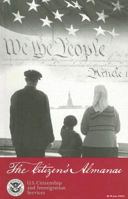 The Citizen's Almanac: Fundamental Documents, Symbols, and Anthems of the United States: Fundamental Documents, Symbols, and Anthems of the United States 0160780276 Book Cover