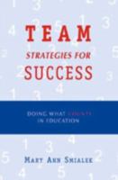 Team Strategies for Success: Doing What Counts in Education 0810840642 Book Cover