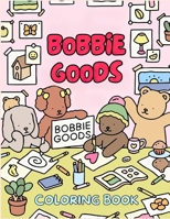 Bob.bie Bob-by Coloring Book: Immerse Yourself in the World of Relaxation: Explore an Amazing Collection of Pictures for Kids' Fun and Mood Boost B0CTTL6FF6 Book Cover