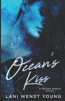 Ocean's Kiss: A Teles World Novel B08NLNZHTJ Book Cover