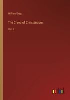 The Creed of Christendom: Vol. II 3368825380 Book Cover