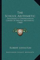 The School Arithmetic 1104505487 Book Cover
