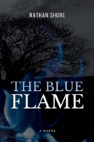 The Blue Flame B0BPVVJB5Q Book Cover
