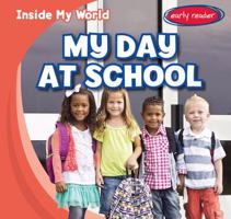 My Day at School 1482418029 Book Cover