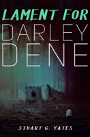 Lament For Darley Dene: Premium Hardcover Edition 1034127640 Book Cover