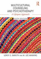 Multicultural Counseling and Psychotherapy: A Lifespan Approach 0137071507 Book Cover