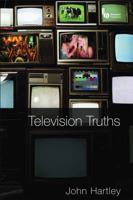 Television Truths: Forms of Knowledge in Popular Culture 1405169796 Book Cover