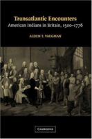 Transatlantic Encounters: American Indians in Britain, 15001776 0521738172 Book Cover