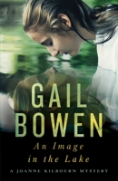 An Image in the Lake: A Joanne Kilbourn Mystery 1770416137 Book Cover