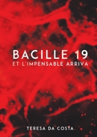 Bacille 19: Et l'Impensable Arriva 2322409340 Book Cover