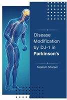Disease Modification by DJ-1 in Parkinson's B0CLPH4J86 Book Cover