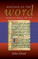 Hostage of the Word: Readings into Writings, 1993-2013 1845194950 Book Cover
