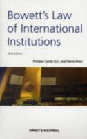 Bowett's Law of International Institutions 0421964901 Book Cover