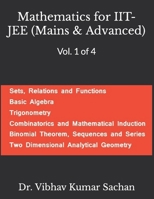 Mathematics for IIT- JEE (Mains & Advanced): Vol. 1 of 4 (Sachan) B083XVG5KS Book Cover