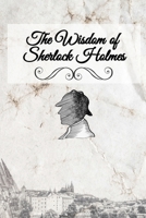 The Wisdom of Sherlock Holmes 1952408296 Book Cover