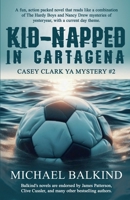 Kid-Napped In Cartagena (Casey Clark Mysteries) 1965121071 Book Cover