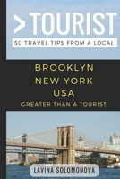 Greater Than a Tourist- Brooklyn New York USA: 50 Travel Tips from a Local 1976946638 Book Cover