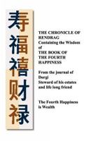 The Chronicle of Rendrag: Containing the Wisdom of the Book of the Fourth Happiness 1463534892 Book Cover