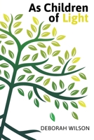 As Children of Light 1737422743 Book Cover