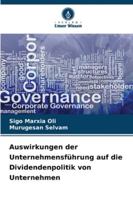 Auswirkungen der Unternehmensführung auf die Dividendenpolitik von Unternehmen 6209347819 Book Cover