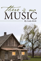 There is No Music 1662453434 Book Cover