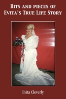 Bits and Pieces of Evita's True Life Story 1839750952 Book Cover