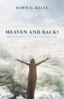 Heaven and Back 1647736900 Book Cover